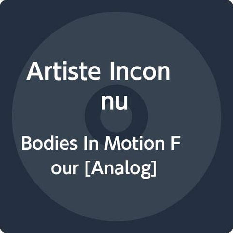 Various - Bodies In Motion Four [VINYL]