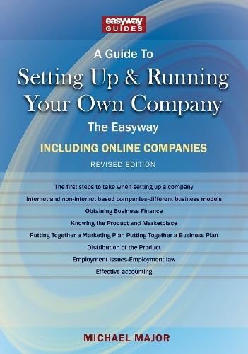 Guide to Setting up and Running Your Own Company - Including Online Companies - 2023, A
