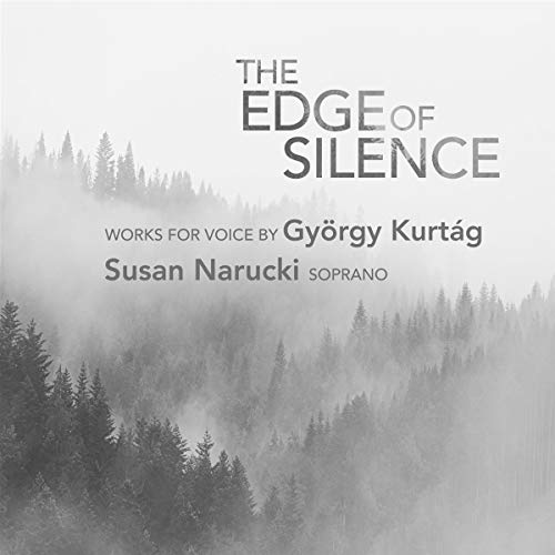 Susan Narucki. Donald Berman. Curtis Macomber. Nicholas Toll - The Edge Of Silence: Works For Voice By Gyo 308rgy Kurta 301 [CD]