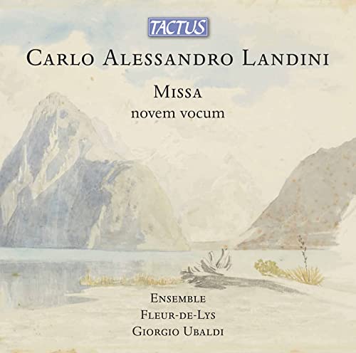 Ensemble Fleur-de-lys/ubaldi - Carlo Alessandro Landini: Missa Novem Vocum [CD]
