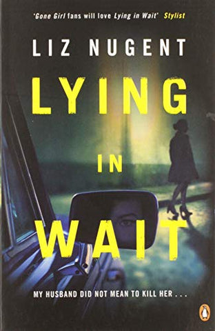 Lying in Wait: The gripping and chilling Richard and Judy Book Club bestseller