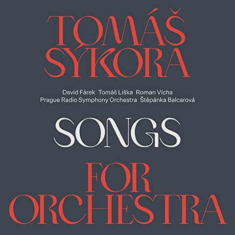 Tomas Sykora - Songs For Orchestra [CD]