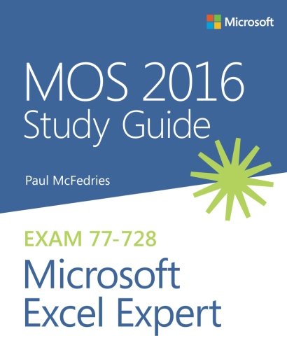 MOS 2016 Study Guide for Microsoft Excel Expert (MOS Study Guide)