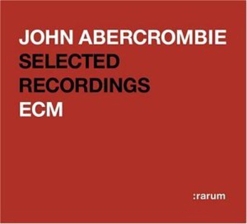 Red album cover with white and black text, featuring "John Abercrombie Selected Recordings".