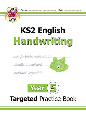 New KS2 English Targeted Practice Book: Handwriting - Year 5 (CGP KS2 English)