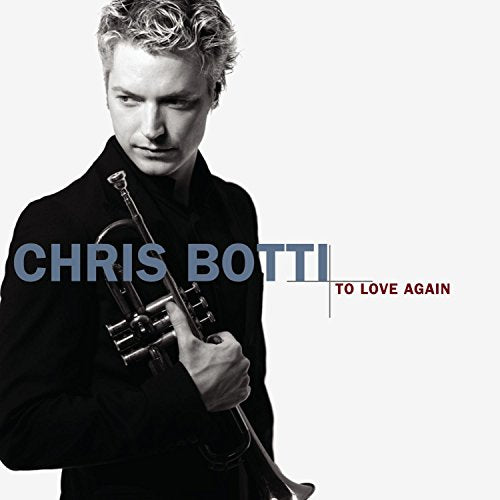 Botti Chris - To Love Again [CD]