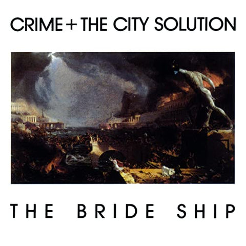 Crime & The City Solution - Bride Ship [CD]