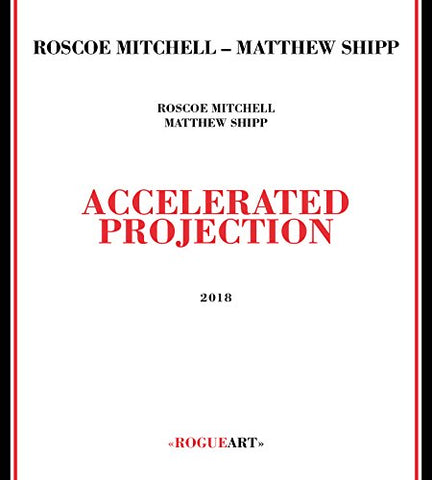 Roscoe Mitchell - Accelerated Projection [CD]