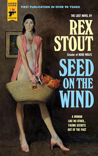 Seed On The Wind (Hard Case Crime)