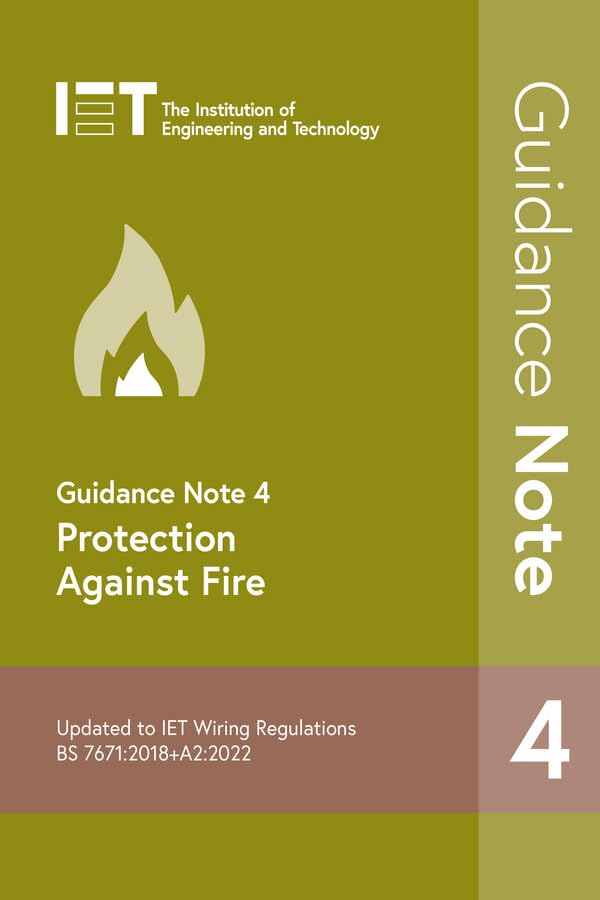 Guidance Note 4: Protection Against Fire: 5 (Electrical Regulations)
