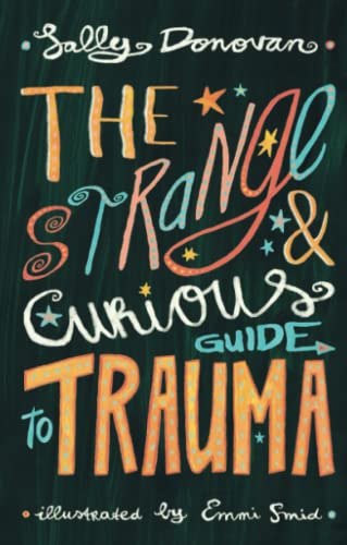 The Strange and Curious Guide to Trauma