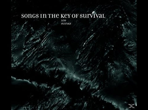 Leo Svirsky - Songs In The Key Of Survival  [VINYL]