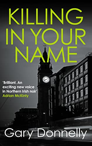 Killing in Your Name: The powerful Belfast-set crime series (DI Owen Sheen): 2