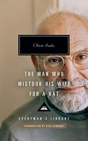 The Man Who Mistook His Wife for a Hat (Everyman's Library CLASSICS)