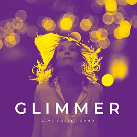 Dave Foster Band - Glimmer [CD]