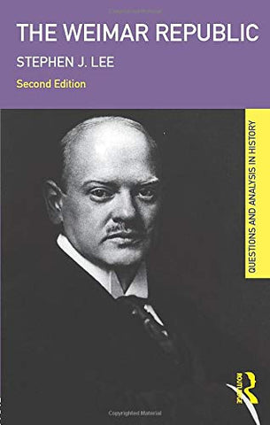 The Weimar Republic (Questions and Analysis in History)