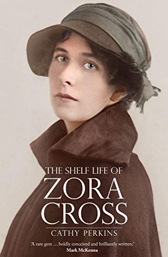The Shelf Life of Zora Cross (Biography)