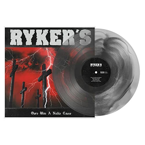 Rykers - Ours Was A Noble Cause [VINYL]