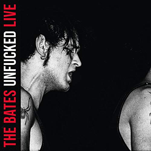 Bates - Unfucked - Live [VINYL]