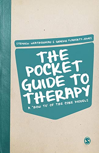 The Pocket Guide to Therapy: A 'How To'of The Core Models