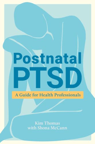 Postnatal PTSD: A Guide for Health Professionals
