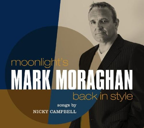 Mark Moraghan - MoonlightS Back In Style [CD]