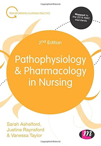 Pathophysiology and Pharmacology in Nursing (Transforming Nursing Practice Series)