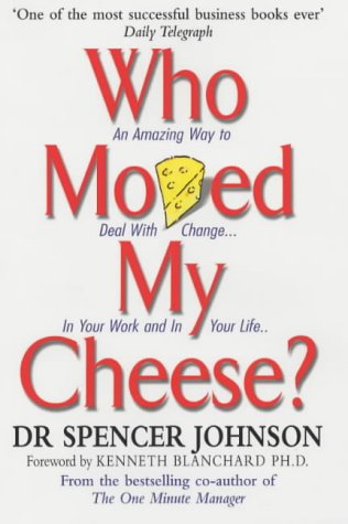 "Book cover of 'Who Moved My Cheese' by Dr. Spencer Johnson, featuring a wedge of cheese."