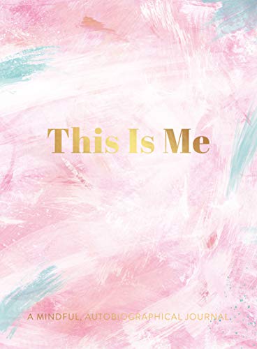 This Is Me: Your Mindful Activity Journal (Mindfulness Collection)