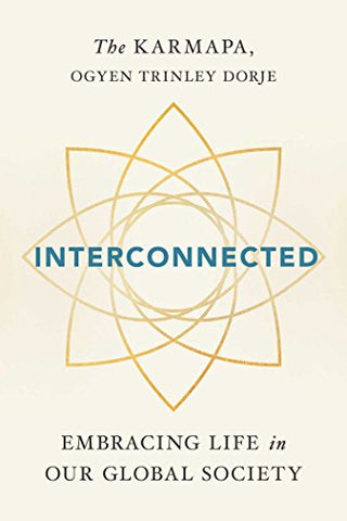 Interconnected: Embracing Life in Our Global Society: Living Wisely in a Global Society