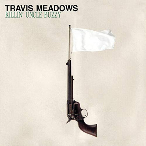 Travis Meadows - Killin' Uncle Buzzy [CD]