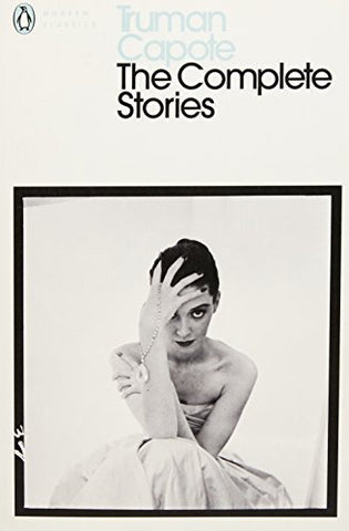 Truman Capote - The Complete Stories