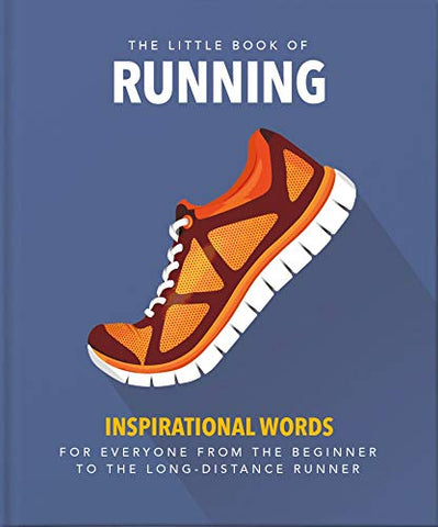 The Little Book of Running: Quips and tips for motivation (Little Books of Sports)