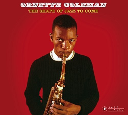 Ornette Coleman - The Shape Of Jazz To Come + 5 Bonus Tracks! [CD]