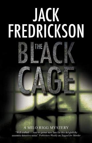 The Black Cage: 1 (A Milo Rigg mystery)