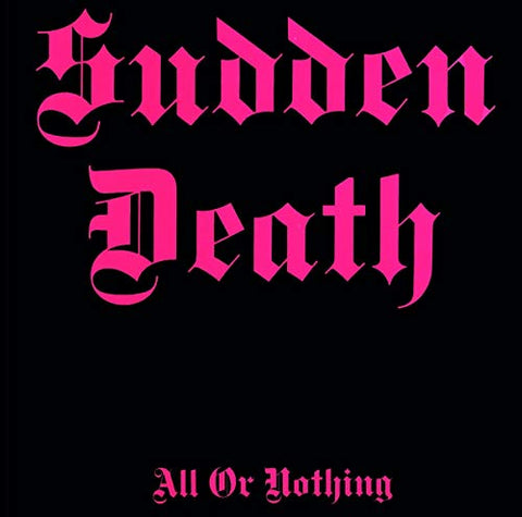 Sudden Death - All Or Nothing [CD]