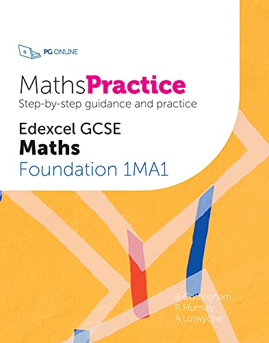 Maths Practice Edexcel GCSE Maths Foundation 1MA1 - Course textbook by PG Online KS4 Math Exam Exam Pass Complete Guide Examination Board : 2021