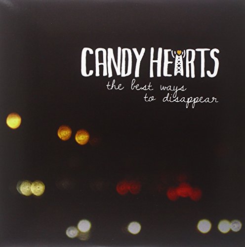 Candy Hearts - Best Way to Disappear [VINYL]
