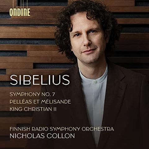 Finnish Rso/collon - Jean Sibelius: Symphony No. 7 / Pelleas Et Melisande / King Christian II [CD]