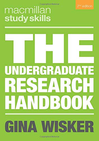 The Undergraduate Research Handbook (Macmillan Study Skills)