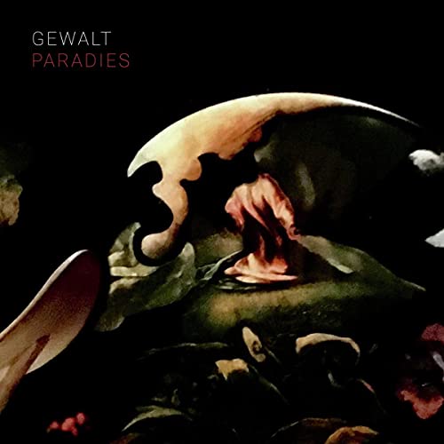 Gewalt - Paradies [7"] [VINYL]