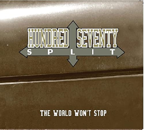 Hundred Seventy Split - The World Won't Stop [VINYL]