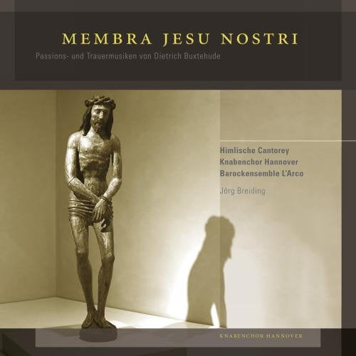 Breidingknabanchor Hannover - Buxtehude: Membra Jesu Nostri [CD]