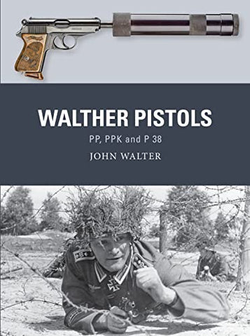 Walther Pistols: PP, PPK and P 38 (Weapon)