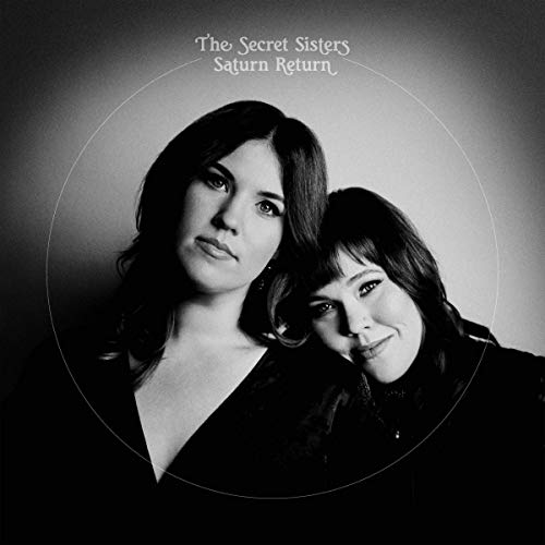 Secret Sisters, The - Saturn Return [VINYL]