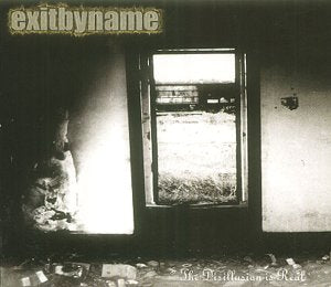 Exit By Name - The Disillusion Is Real [CD]