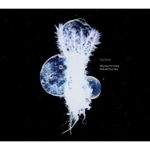 Upland - Monochrome Adventures [CD]