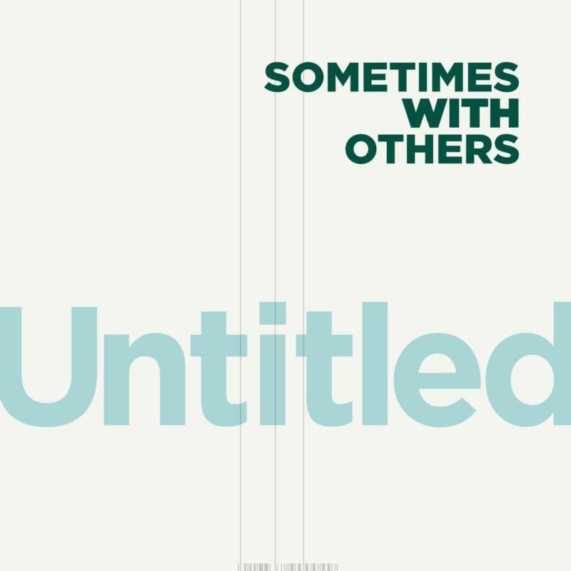 Sometimes With Others - Untitled [7"] [VINYL]
