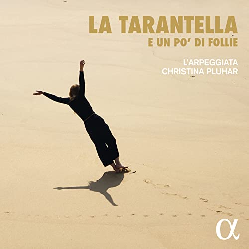 Larpeggiata; Christina Pluhar - La tarantella e un po'di follie [CD]