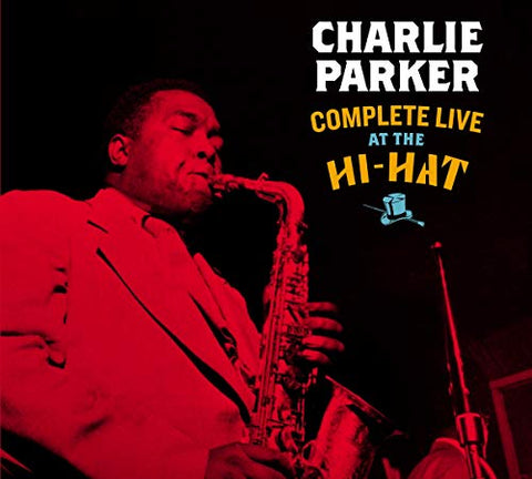 Charlie Parker - Complete Live At The Hi-Hat (+3 Bonus Tracks) [CD]